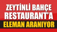 Zeytinli Bahçe Cafe Restorant'ta çalışacak bay bayan elemanlar alınacaktır