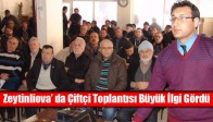 Zeytinliova’ da Çiftçi Toplantısı Büyük İlgi Gördü
