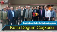 Zeytinliova’da Kutlu Doğum Coşkusu