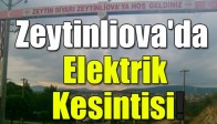 Zeytinliova'da Elektrik Kesintisi!