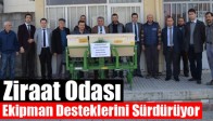 Ziraat Odası Ekipman Desteklerini Sürdürüyor