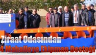 Ziraat Odasından 4 Mahalleye Ekipman Desteği