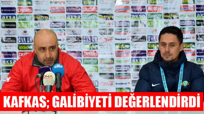Tolunay Kafkas, Çaykur Rizespor Galibiyetini Değerlendirdi