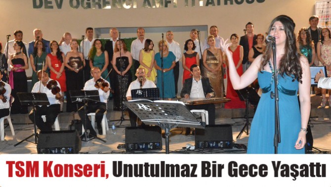 TSM Konseri, Unutulmaz Bir Gece Yaşattı