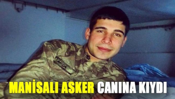 Turgutlulu Asker Canına Kıydı