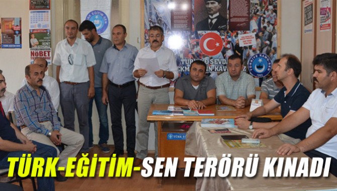 Türk-Eğitim-Sen Terörü Kınadı