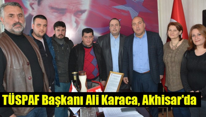 TÜSPAF Başkanı Ali Karaca, Akhisar'da