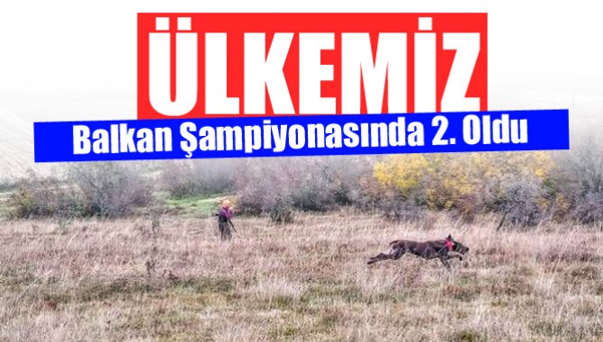 Ülkemiz Balkan Şampiyonasında 2. Oldu