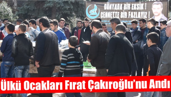 Ülkü Ocakları Fırat Çakıroğlu’nu Andı