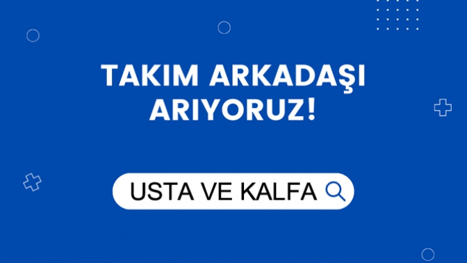 Usta Ve Kalfalar Aranıyor