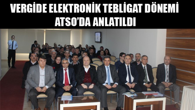 Vergide Elektronik Tebligat Dönemi Atso’da Anlatıldı