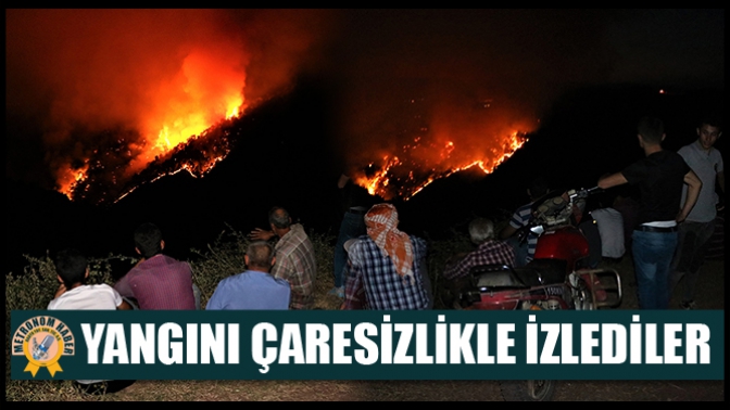 Yangını Çaresizlikle İzlediler