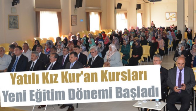 Yatılı Kız Kur'an Kursları Yeni Eğitim Dönemi Başladı