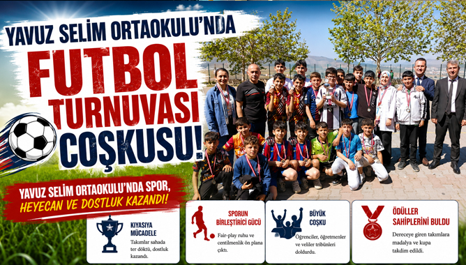 Yavuz Selim Ortaokulu'nda Futbol Turnuvası Coşkusu
