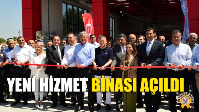 Yeni Hizmet Binası Açıldı