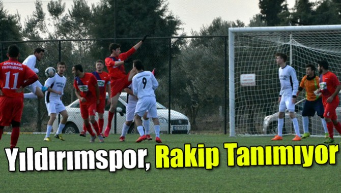 Yıldırımspor, Rakip Tanımıyor