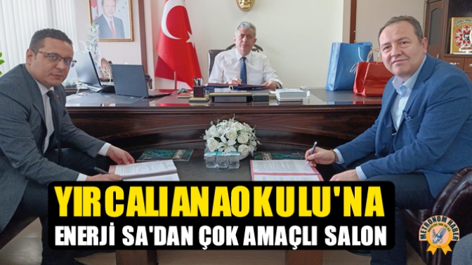 Yırcalı Anaokulu'na ENERJİ SA'dan Çok Amaçlı Salon