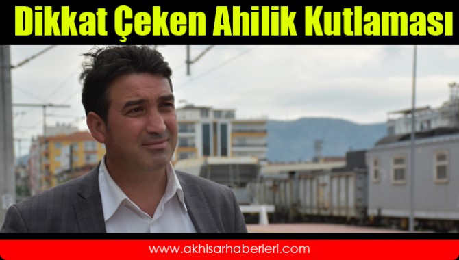 Zafer Kara’dan Dikkat Çeken Ahilik Kutlaması