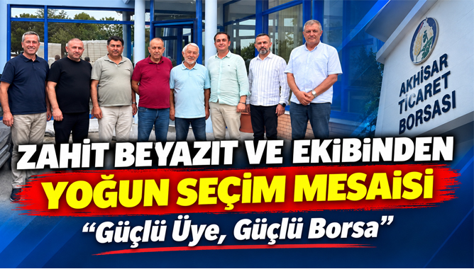 Zahit Beyazıt ve Ekibinden Yoğun Seçim Mesaisi: “Güçlü Üye, Güçlü Borsa”