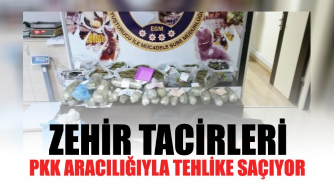 Zehir Tacirleri PKK Aracılığıyla Tehlike Saçıyor!