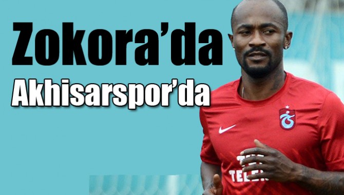 Zokora Akhisarspor’da