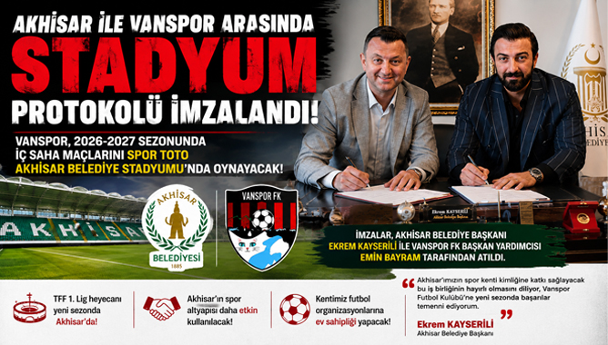 Akhisar ile Vanspor Arasında Stadyum Protokolü İmzalandı