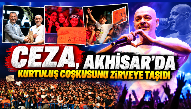 Ceza, Akhisar’da Kurtuluş Coşkusunu Zirveye Taşıdı