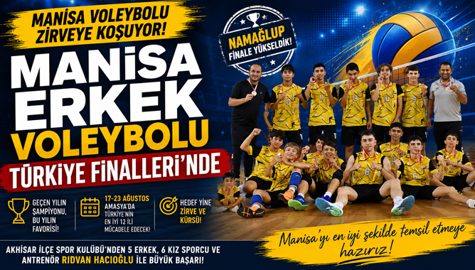 Manisa Erkek Voleybolu Türkiye Finalleri'nde