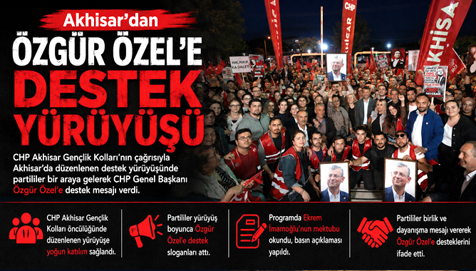Özgür Özel’e Destek Yürüyüşü