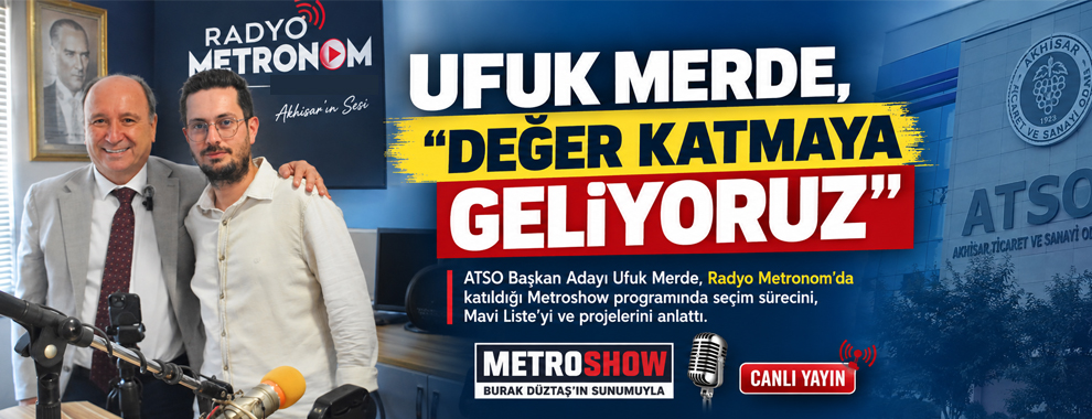 Ufuk Merde, “Değer Katmaya Geliyoruz”