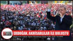 Erdoğan, Akhisarlılar İle Buluştu