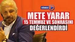 Mete Yarar Akhisar'da 15 Temmuz ve Sonrasını Değerlendirdi